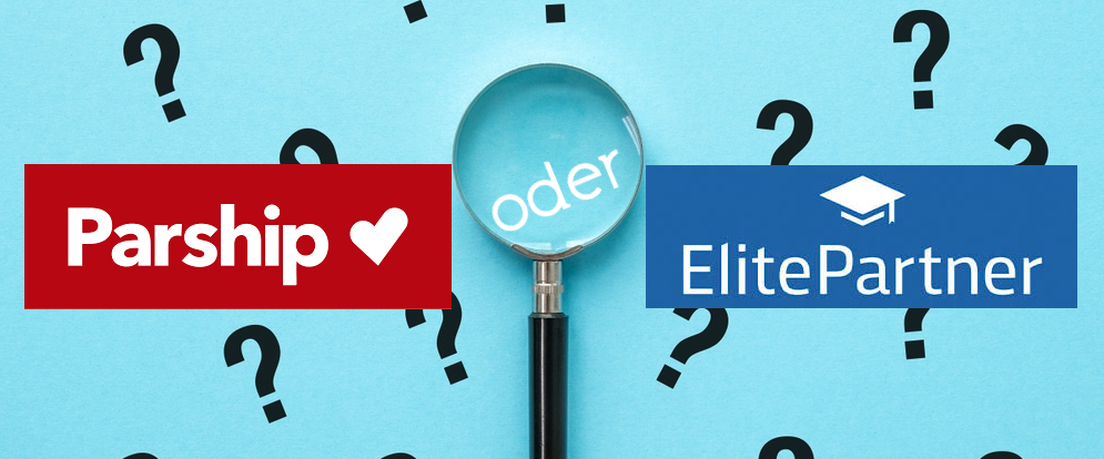 Parship und ElitePartner im direkten Vergleich