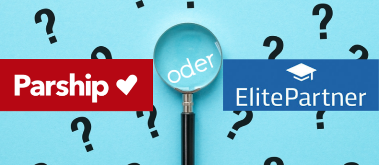 Parship oder ElitePartner? Was ist besser für Sie geeignet?
